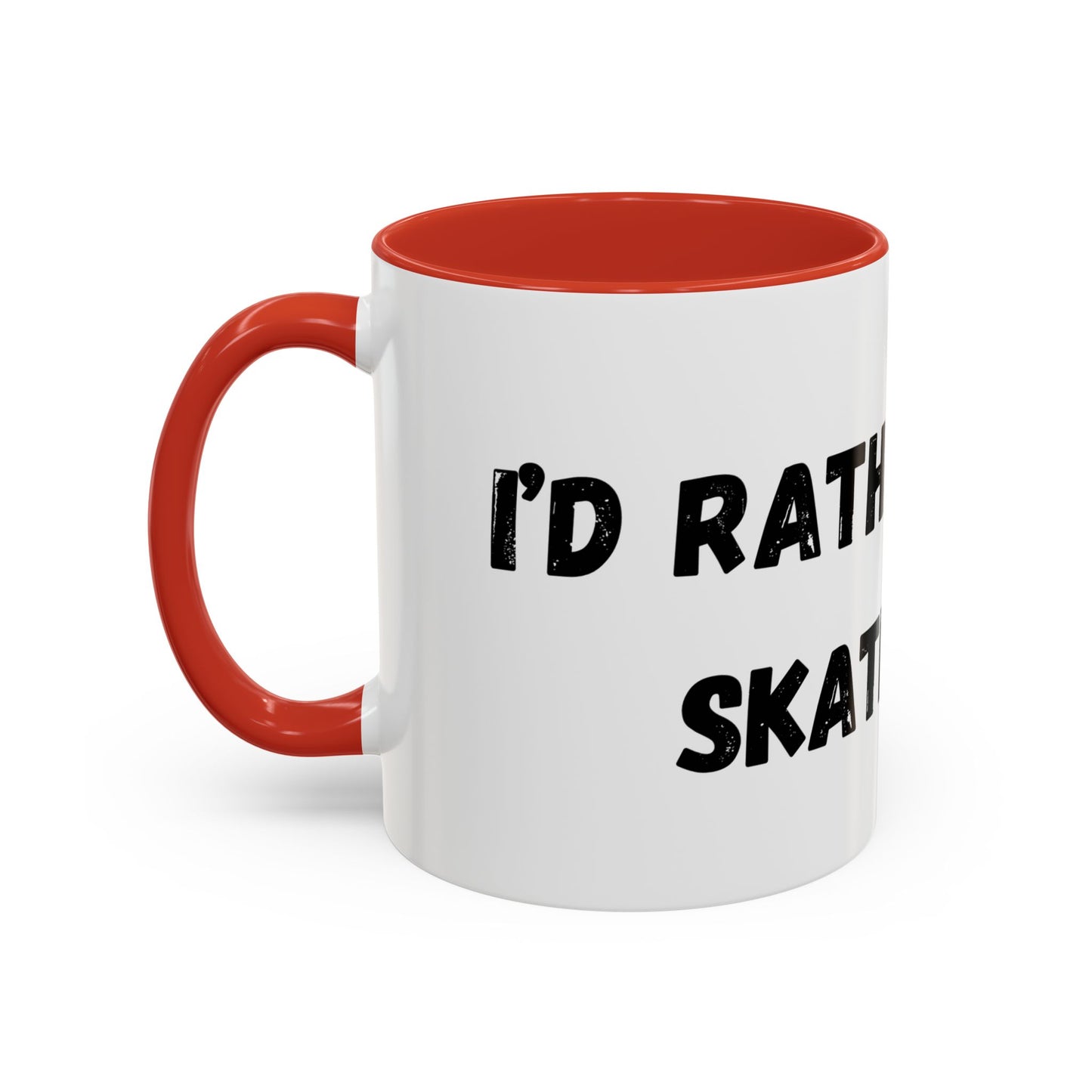 I'd Rather be Skating Mug (11, 15oz)