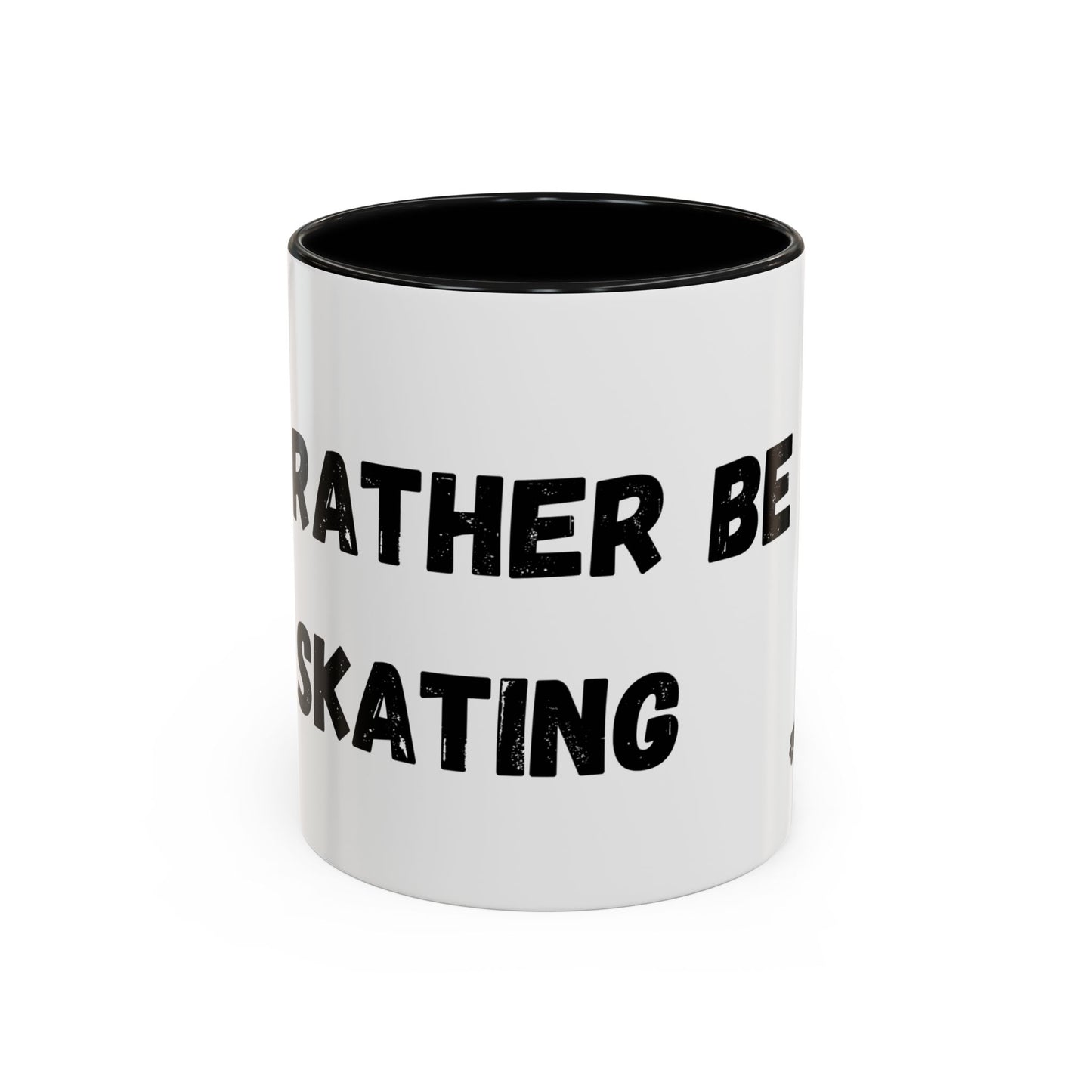 I'd Rather be Skating Mug (11, 15oz)