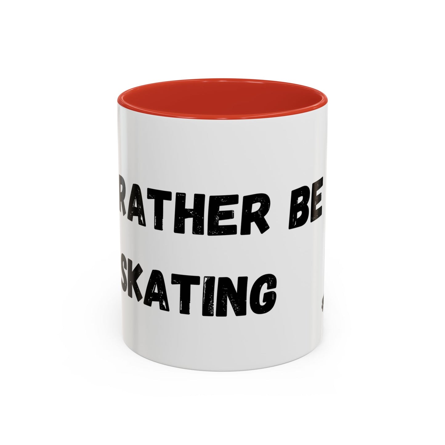 I'd Rather be Skating Mug (11, 15oz)
