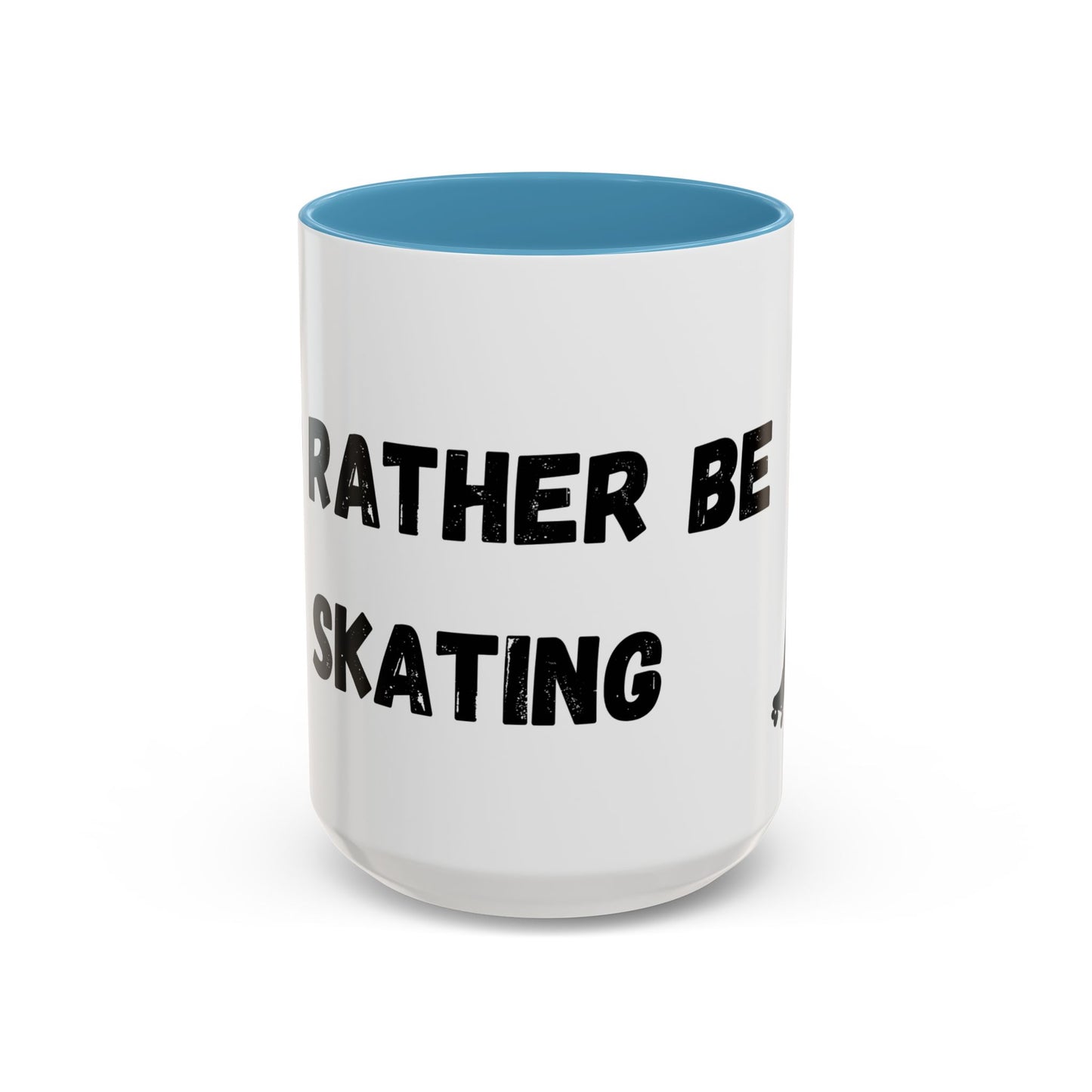 I'd Rather be Skating Mug (11, 15oz)