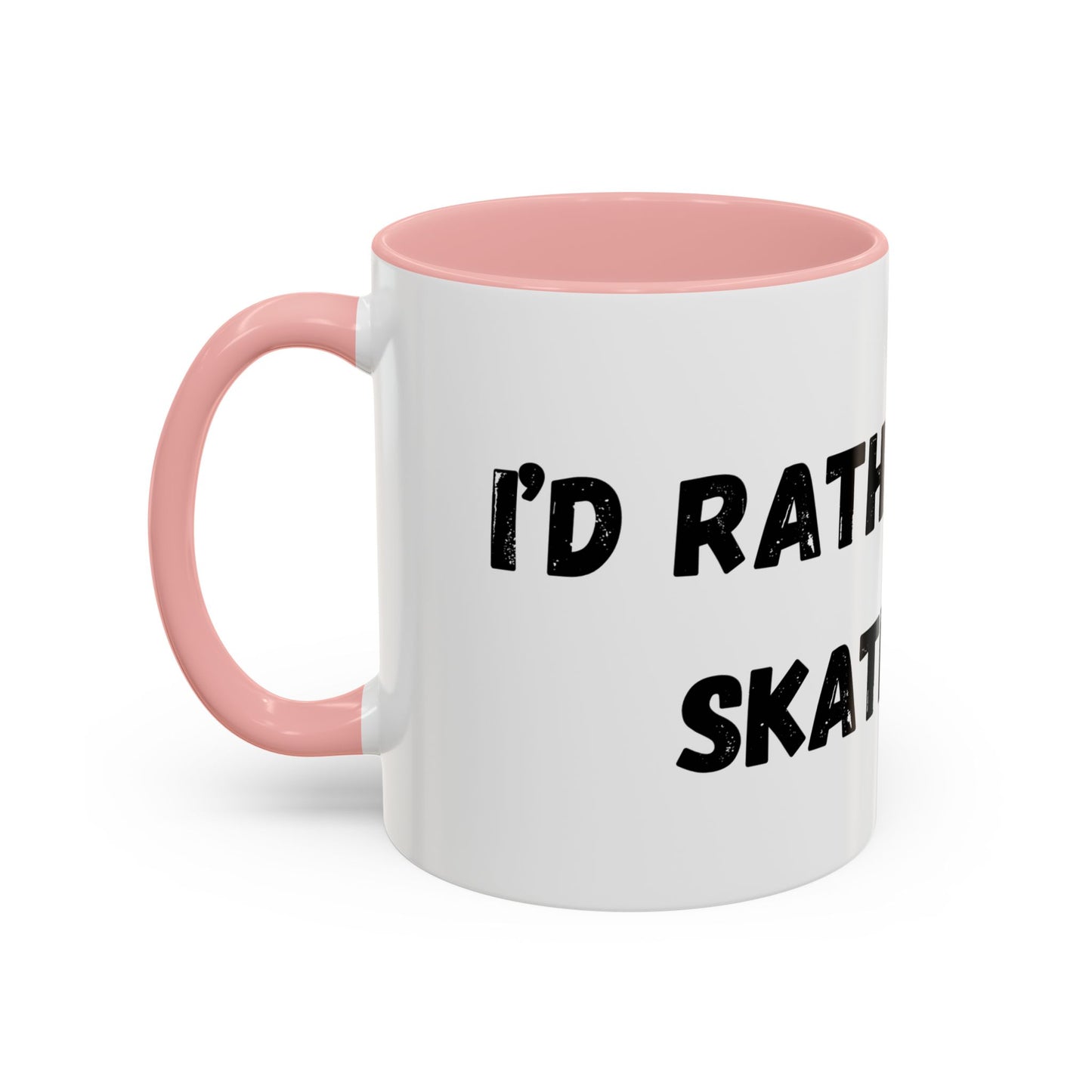 I'd Rather be Skating Mug (11, 15oz)